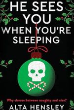 He Sees You When You’re Sleeping: A Dark and Steamy Holiday Romance of Obsession and Secrets – Where Desire Meets Danger in the Heart of NYC